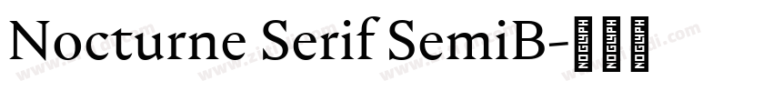 Nocturne Serif SemiB字体转换 Nocturne Serif SemiB字体转换